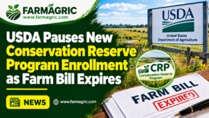 USDA Pauses New Conservation Reserve Program Enrollment as Farm Bill Expires